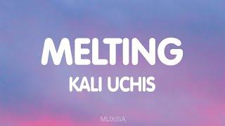 Kali Uchis - Melting (Lyrics)