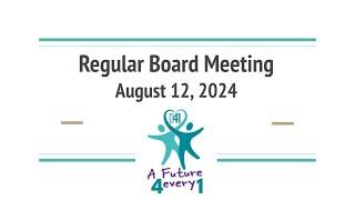 Regular Board Meeting - August 12, 2024