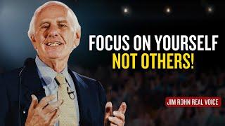 Jim Rohn - Focus Only Yourself Not Others | jim rohn motivation | how to change your life in 2025