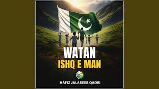 Watan Ishq e Man