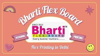 Bharti Flex Board - Flex Printing, Flex Banners in Delhi,