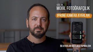 iPhone Kamera Ayarları: Daha İyi Fotoğraf Çekmek için İpuçları - Mobil Fotoğrafçılık Bölüm 1