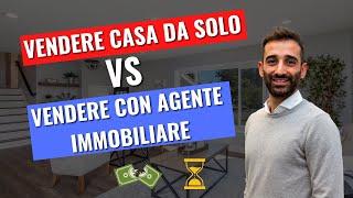 Meglio VENDERE CASA da Privato o con Agenzia Immobiliare?