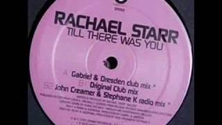 Rachel Starr - Till There Was You [John Creamer & Stephane K]