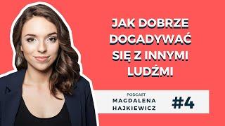 #4 Jak dobrze dogadywać się z innymi ludźmi