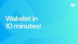 Wakelet in 10 minutes!