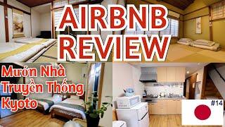 Du Lịch Nhật Bản, Airbnb Review: Kinh Nghiệm Thuê Nhà Truyền Thống Kyoto