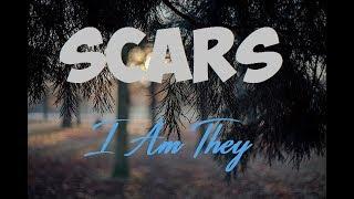 I Am They - Scars (Lyrics) 