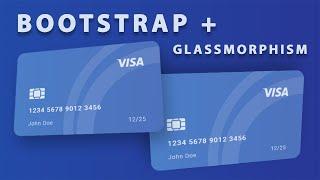 Creating an animated card with Bootstrap 5 & Glass Effect