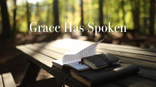 "Grace Has Spoken" - The Wilds Music Official Lyric Video