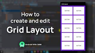 Grid Layout Android Studio | How to create and edit | Android Studio 4.0