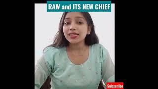 RAW AND ITS NEW CHIEF || CURRENT AFFAIRS #shorts