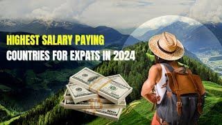 Best Countries for Expats | High Salaries and Great Quality of Life