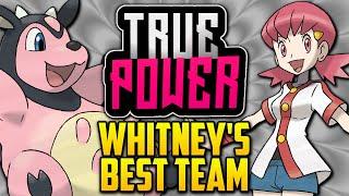 WHAT IS WHITNEY'S BEST POSSIBLE TEAM!? Gym Leader Whitney's Evolution In Pokémon Games [TRUE POWER]