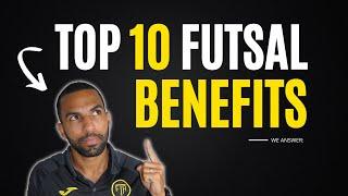 Benefits of Futsal! TOP 10 Reasons Why Futsal is Great for Youth Soccer Players!