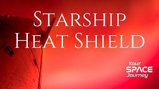 (Podcast) Inside SpaceX Starship's Revolutionary Heat Shield: Where Steel Meets Space