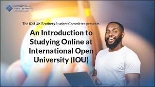 An Introduction to Studying Online at the International Open University (IOU)