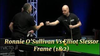 Championship League Snooker _Ronnie O’Sullivan Vs Elliot Slessor in (Frame 1&2)