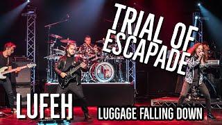 LUFEH - TRIAL OF ESCAPADE