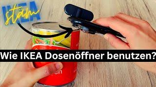 Wie IKEA Dosenöffner benutzen?STÄM Dosenöffner Anleitung