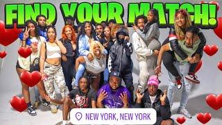 FIND YOUR MATCH! | 10 Girls & 10 Boys NEW YORK!