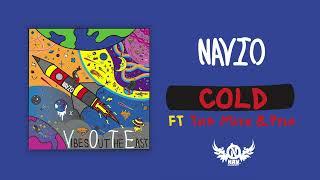 Navio -  Cold ft The Mith & Pylo