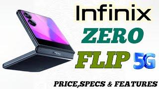 INFINIX ZERO FLIP 5G PRICE IN PHILIPPINES SPECS AND FEATURES