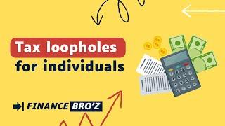 Tax Loopholes for Individuals: Navigating Legal Ways to Reduce Your Taxes