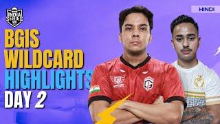 BGIS WILDCARD HIGHLIGHTS Day 2