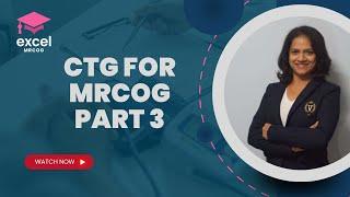 CTG for MRCOG part 3