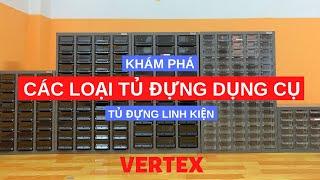 KHÁM PHÁ CÁC LOẠI TỦ ĐỰNG DỤNG CỤ, CHI TIẾT CỦA VERTEX | NAMDUONGTOOL