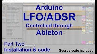 Arduino based LFO+ADSR, controlled through Ableton with Max for Live (Part 2: installation and code)