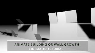 How to Animate The Construction of Building or Wall Growth in Cinema 4D