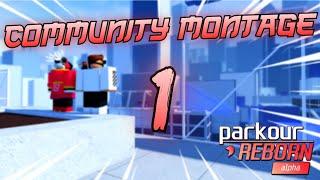 Parkour Reborn | Community Montage