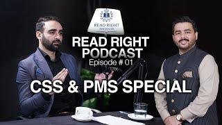 READ RIGHT PODCAST  | Ep#01 | CSS & PMS SPECIAL