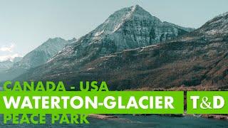 Waterton-Glacier International Peace Park   Canada   USA