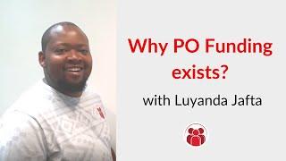 Episode 3: Why Purchase Order Funding Exists