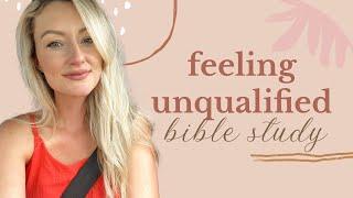 Feeling Unqualified | Women's Morning Devotional