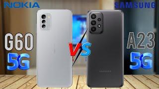 Nokia G60 Vs Samsung Galaxy A23 5G Full Comparison Launch,specs,features and Price