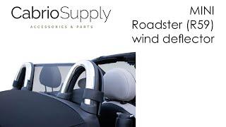 WIND DEFLECTOR MINI ROADSTER R59 (2011 - 2015) - INSTALLATION