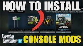 Farming Simulator 22 How To Install Console Mods FS22 Tutorial