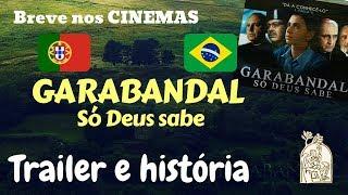 Filme GARABANDAL - Só Deus sabe | Trailer e História | Via Teofilus