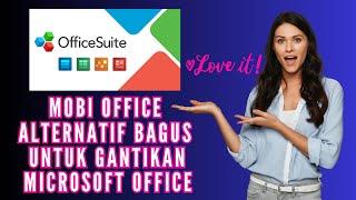 Mobi Office Alternatif Bagus Pengganti Microsoft Office