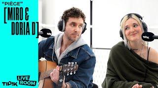 Miro & Doria D – Piège | Live exclusif dans le Tipik Live Room