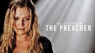 The Preacher || Multifandom [HBD The Warleader Productions]