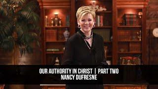 Our Authority In Christ | Part Two