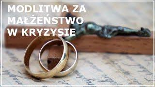 MODLITWA ZA MAŁŻEŃSTWO W KRYZYSIE DO ŚW RITY | Modlitwa za męża lub żonę | Modlitwa za małżonków