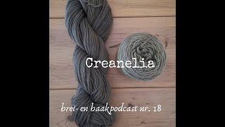 Creanelia -- brei- en haakpodcast nr. 18 (NL)