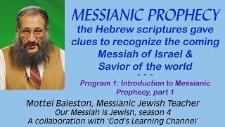 Bible Messianic Prophecy 1 Intro Mottel Baleston, Messianic Jewish Teacher