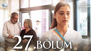 Bizi Birleştiren Hayat 27. Bölüm | Full Bölüm